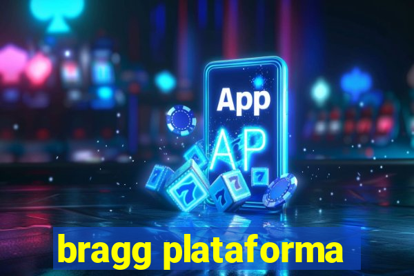 bragg plataforma